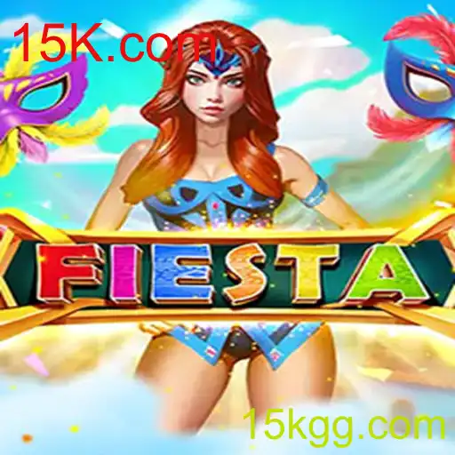 Fiesta: Explorando o Mundo Emocionante do Jogo e Sua Ligação com 15K.com