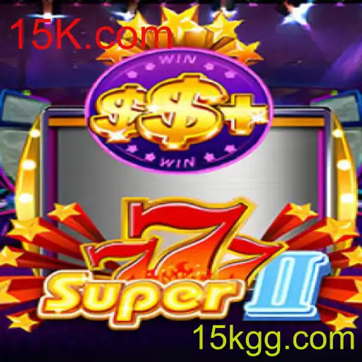 Uma Nova Era de Entretenimento com Super777II: Descubra a Magia de 15K.com